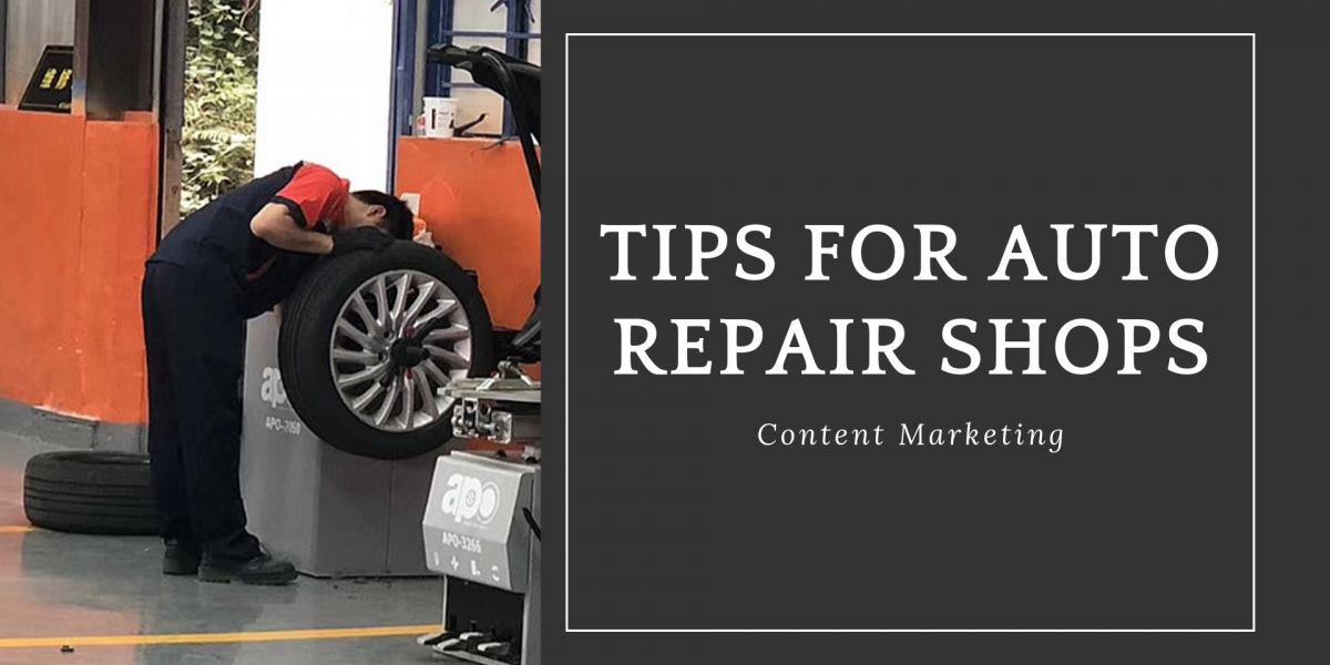 Content Marketing: Tips for Auto Repair Shops